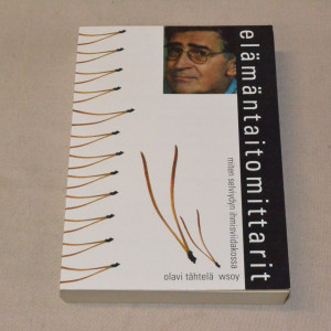 Olavi Tähtelä Elämäntaitomittarit - Miten selviydyn ihmisviidakossa